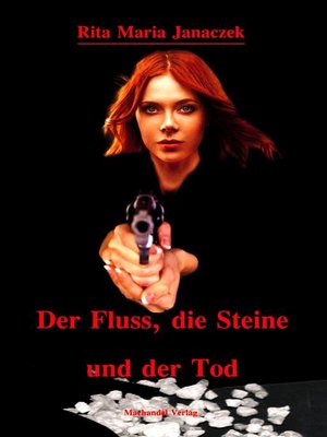 cover image of Der Fluss, die Steine und der Tod